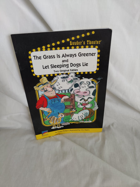 The Grass Is Always Greener and Let Sleeping Dogs Lie By Karen Phelps