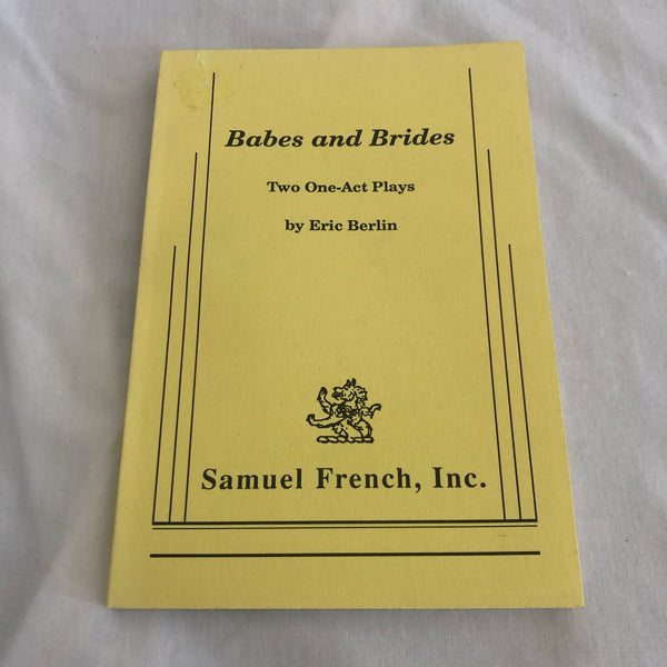 ‘Babes and Brides: Two One-Act Plays’ by Eric Berlin, Samuel French Inc