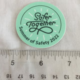 Safer Together Sticker