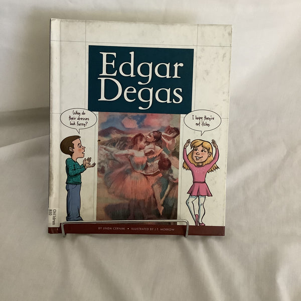 Edgar Degas By Linda Cernak