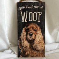 ‘You Had Me At WOOF’ Wall Art