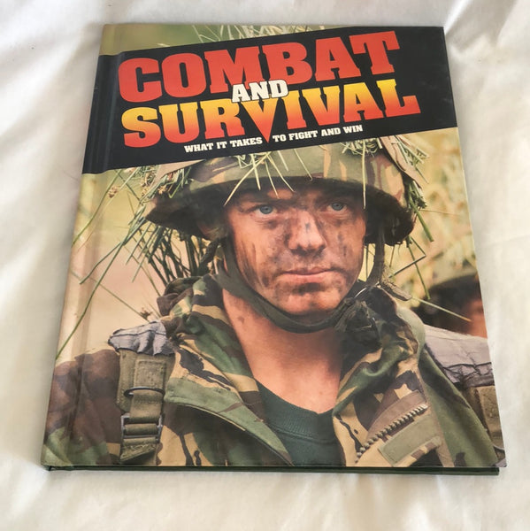 Combat And Survival What It Takes To Fight And Win Vol. 9