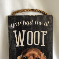 ‘You Had Me At WOOF’ Wall Art