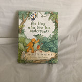 The Frog Who Lost His Underpants By Juliette Maciver