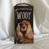 ‘You Had Me At WOOF’ Wall Art