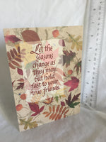 Let the Seasons Change Card - Envelope Included