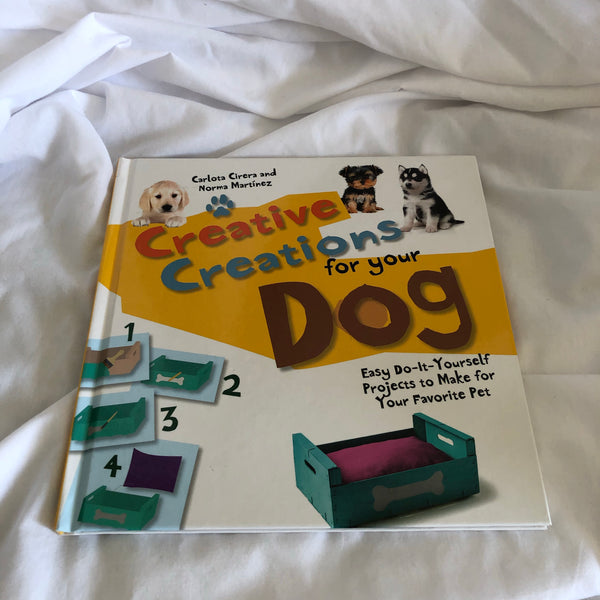 'Creative Creations for Your Dog' by Norma Martinez