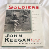'Soldiers: An Illustrated History of Men In Battle' by John Keegan