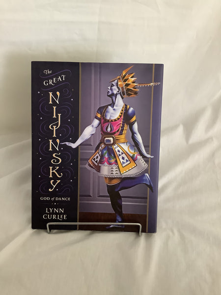 The Great Nijinsky God Of Dance By Lynn Curlee