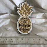 'You Are The Pineapple of My Eye' Quote Art