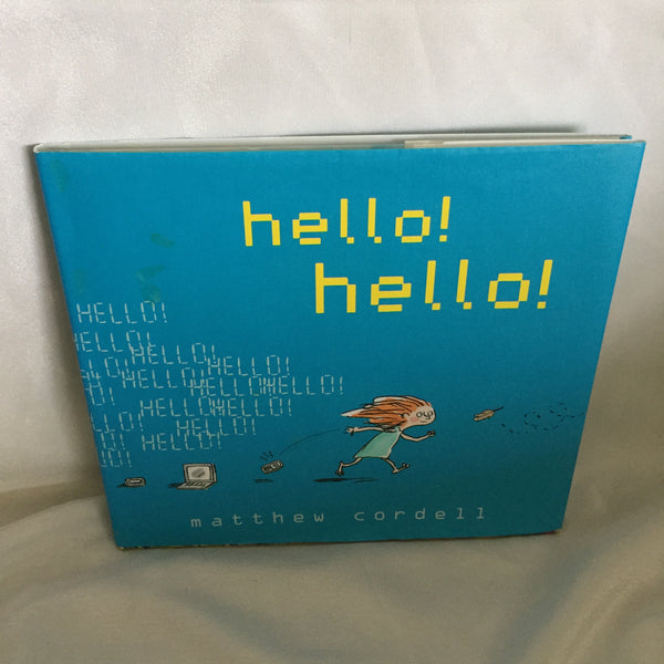 Hello! Hello! - By Matthew Cordell