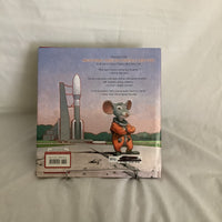 Mousestronaut Goes To Mars By Mark Kelly