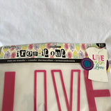 Live, Laugh, Love  Iron on Transfer