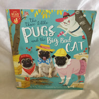 The Three Little Pugs And The Big Bad Cat- By Becky Davies