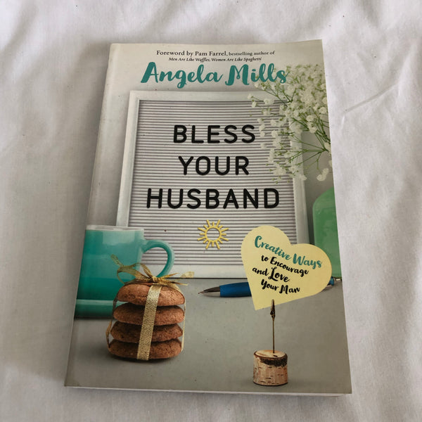 ‘Bless Your Husband’ by Angela Mills