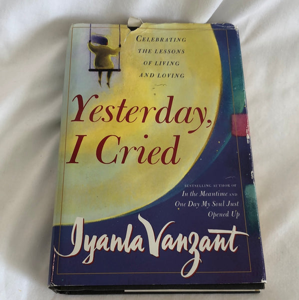 'Yesterday, I Cried' by Iyanla Vanzant
