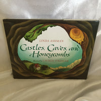 Castles, Caves, And Honeycombs- By Linda Ashman