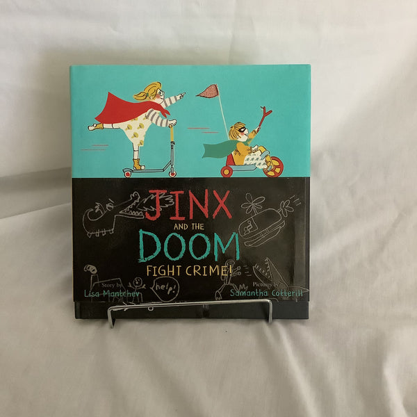 Jinx And The Doom Fight Crime! By Lisa Mantchev