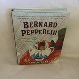 Bernard Pepperlin- By: Cara Hoffman