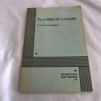 ‘Players In A Game’ by Dale Wasserman, Dramatists Play Service Inc