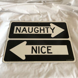 Street Wise Double Sided Funny Christmas Joke Sign - Naughty Nice