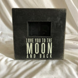 'Love You To the Moon and Back' Picture Frame