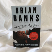 What Set Me Free by Brian Banks