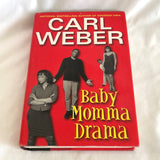 'Baby Momma Drama' by Carl Weber