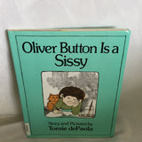 Oliver Button Is A Sissy- By Tomie DePaola