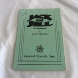 ‘Jack and Jill: A Romance’ by Jane Martin, Samuel French Inc