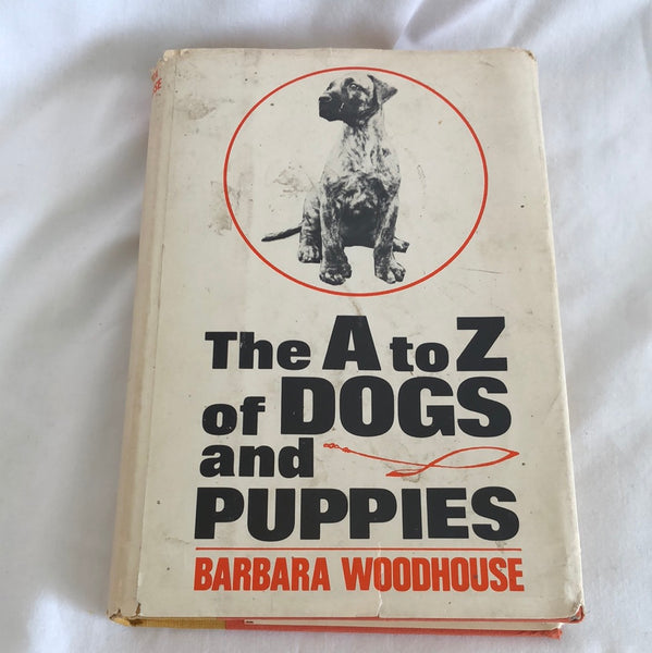 'The A to Z of Dogs and Puppies' by Barbara Woodhouse
