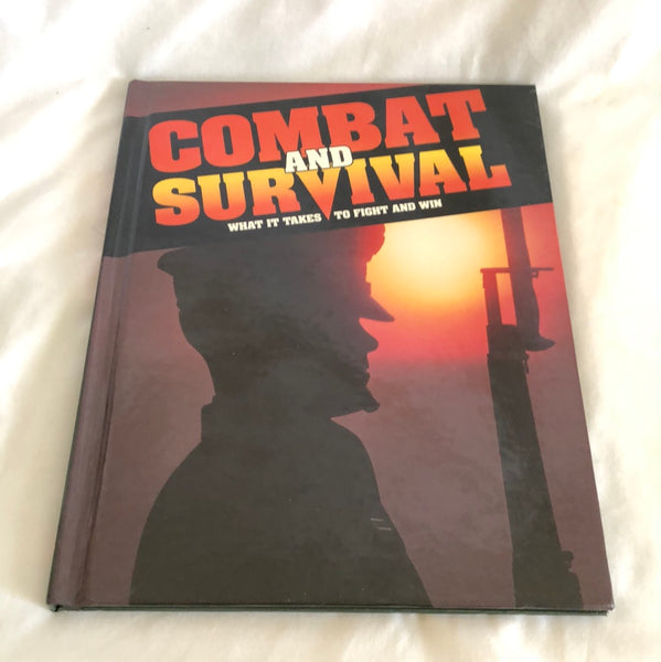 Combat And Survival What It Takes To Fight And Win Vol. 28