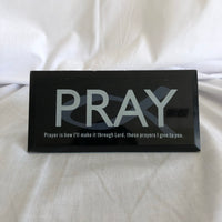 ‘PRAY Prayer is how I’ll make it through Lord, these prayers I’ll give to you’ Quote Frame Art