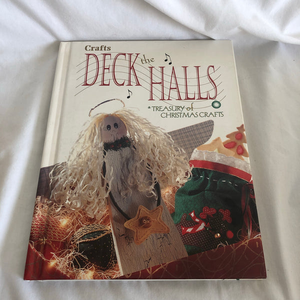 Deck The Halls Treasury Of Christmas Crafts