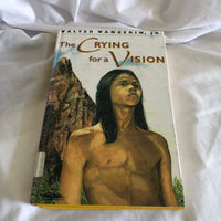 'The Crying For A Vision' by Walter Wangerin