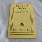 ‘Twice Around The Park’ by Murray Schisgal, Samuel French Inc