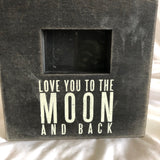 'Love You To the Moon and Back' Picture Frame