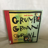 Grump Groan Growl- By Chris Raschka