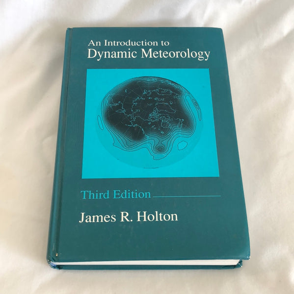 'An Introduction To Dynamic Meteorology Third Edition' By James R. Holton