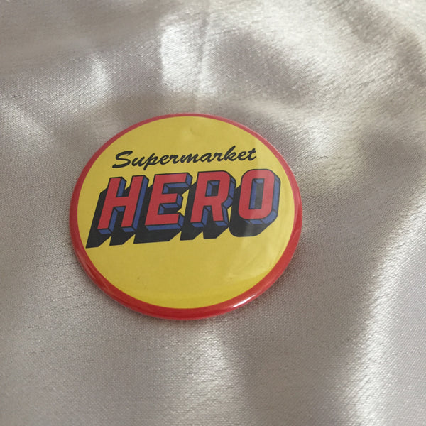 Supermarket Hero Pinback Button