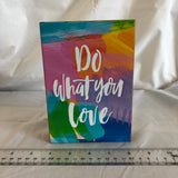 ‘Do What You Love’ Wall Art