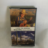 Dolan Ellis I Love You Arizona Cassette Tape