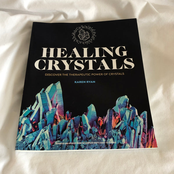 ‘Healing Crystals’ by Karen Ryan