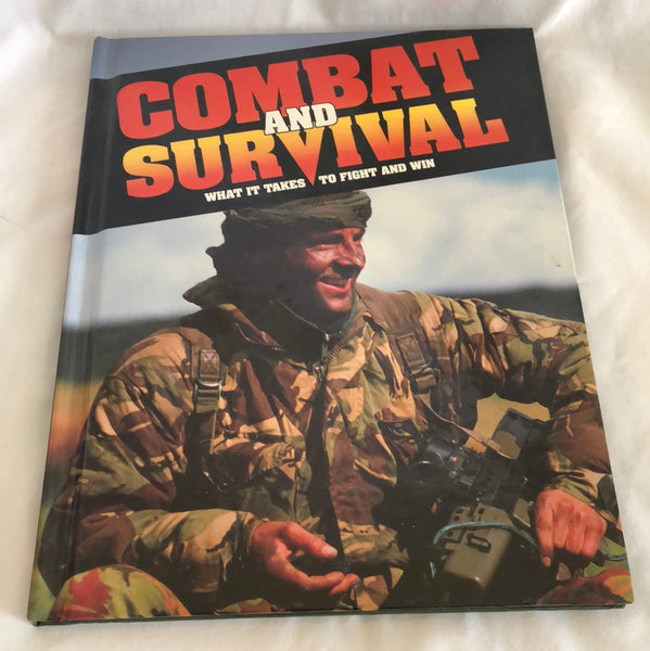 Combat And Survival What It Takes To Fight And Win Vol. 26